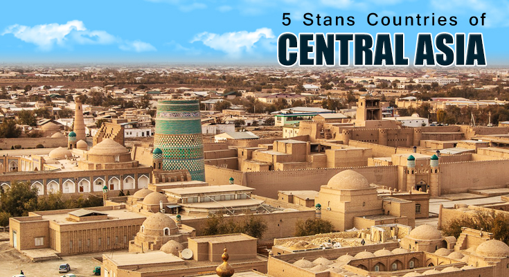 5 Stans Countries of Central Asia