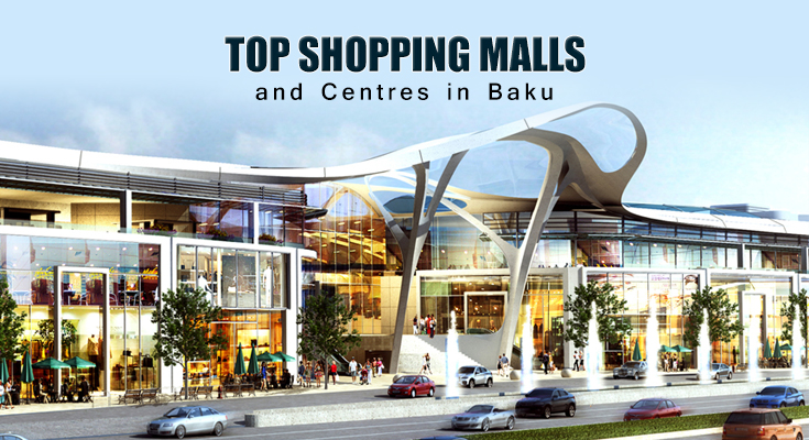 10 Best Shopping Malls In Baku & Azerbaijan, Shopping In Baku