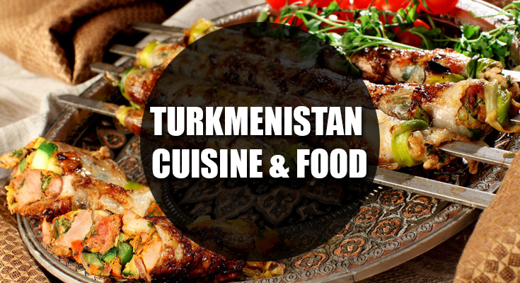 Turkmenistan Cuisine