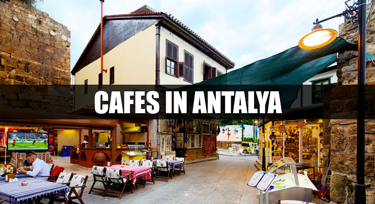 Cafes in Antalya