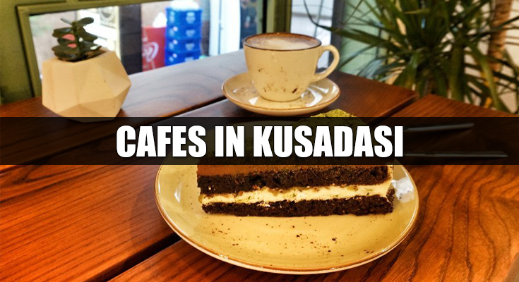 Cafes in Kusadasi