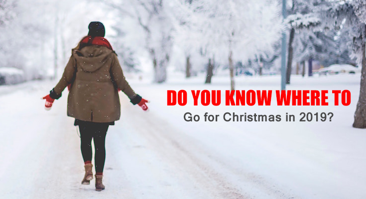 Where to Go for Christmas 2019